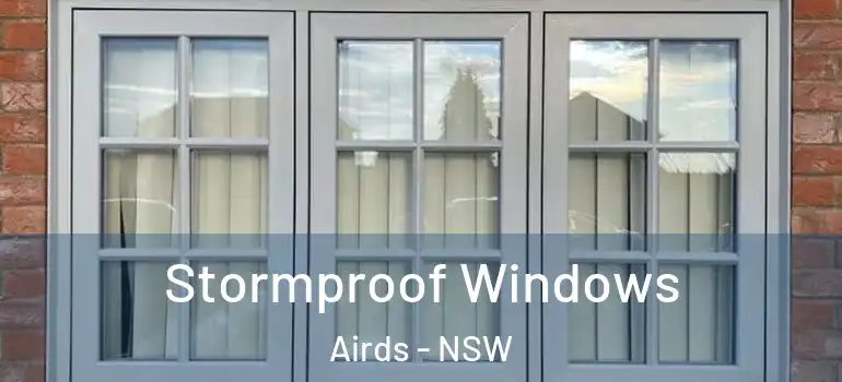 Stormproof Windows Airds - NSW