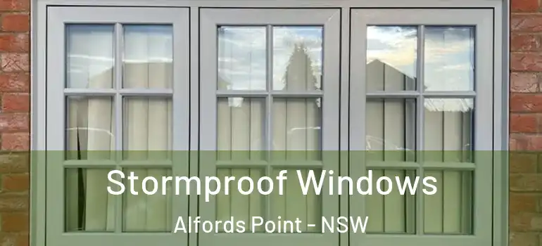 Stormproof Windows Alfords Point - NSW