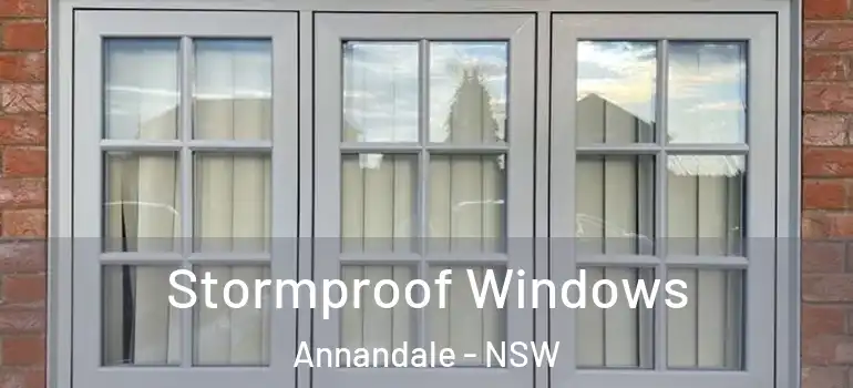 Stormproof Windows Annandale - NSW