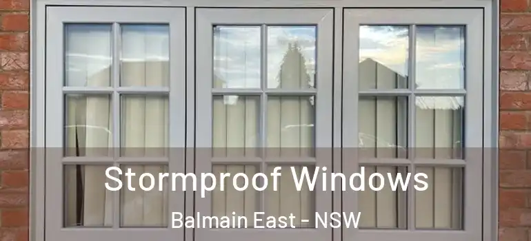  Stormproof Windows Balmain East - NSW