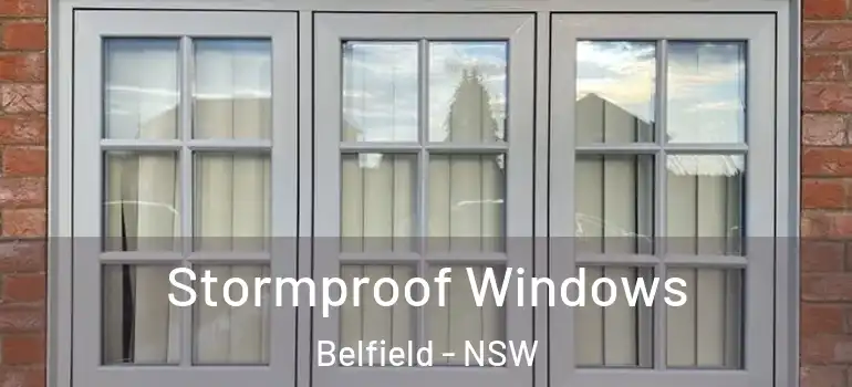 Stormproof Windows Belfield - NSW