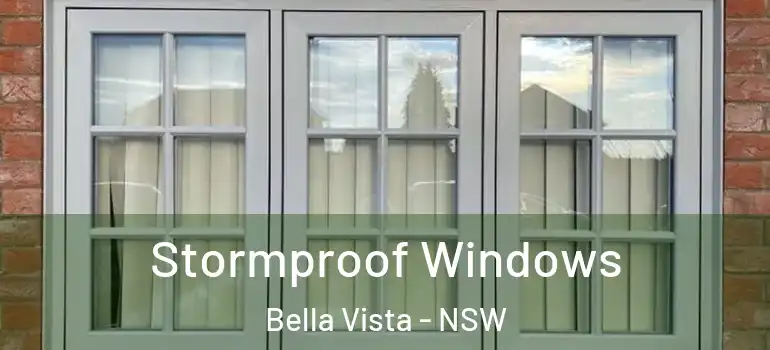Stormproof Windows Bella Vista - NSW