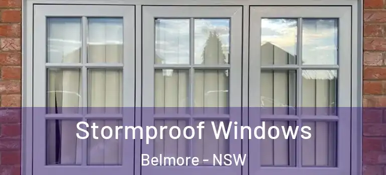 Stormproof Windows Belmore - NSW