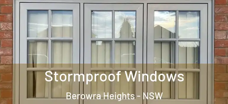 Stormproof Windows Berowra Heights - NSW