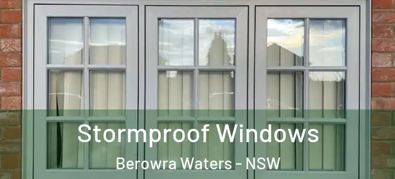 Stormproof Windows Berowra Waters - NSW