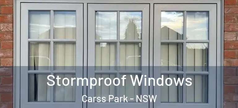 Stormproof Windows Carss Park - NSW