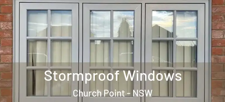Stormproof Windows Church Point - NSW