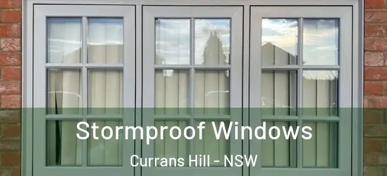 Stormproof Windows Currans Hill - NSW