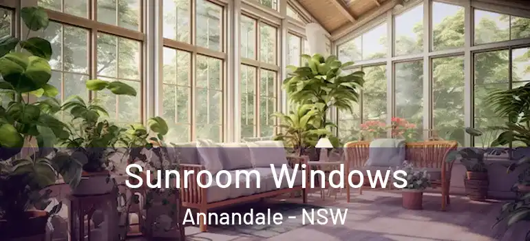  Sunroom Windows Annandale - NSW