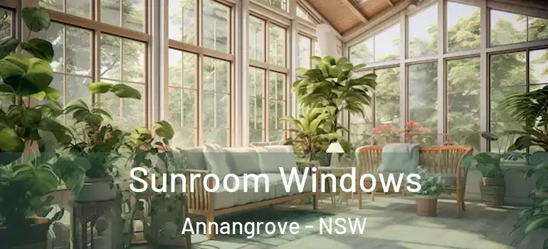 Sunroom Windows Annangrove - NSW