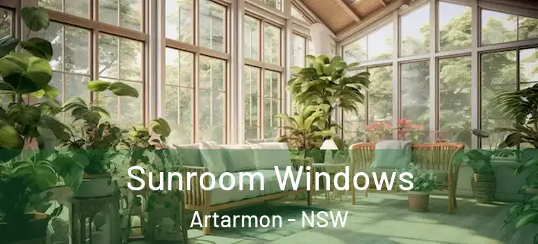 Sunroom Windows Artarmon - NSW
