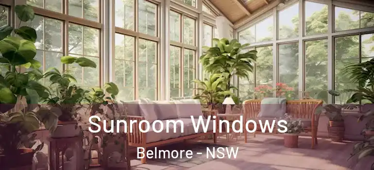 Sunroom Windows Belmore - NSW