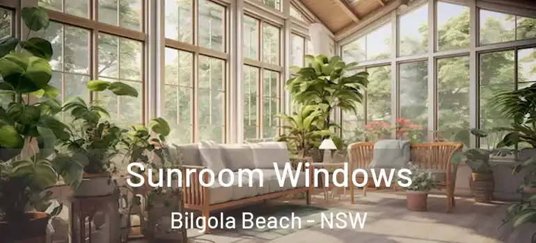Sunroom Windows Bilgola Beach - NSW