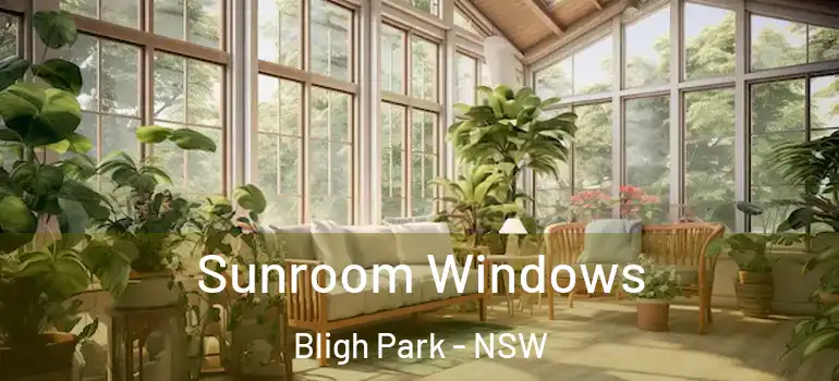  Sunroom Windows Bligh Park - NSW