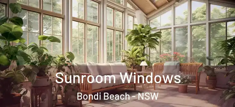  Sunroom Windows Bondi Beach - NSW