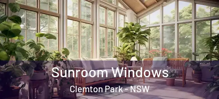 Sunroom Windows Clemton Park - NSW