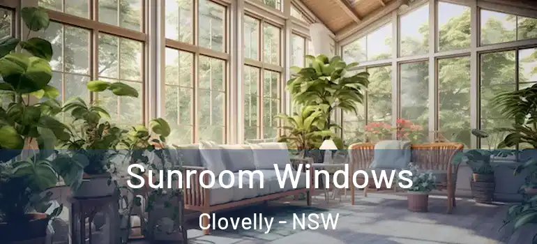 Sunroom Windows Clovelly - NSW