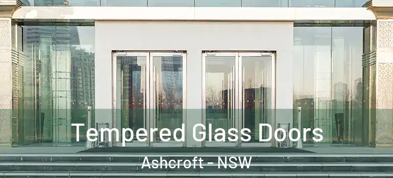 Tempered Glass Doors Ashcroft - NSW