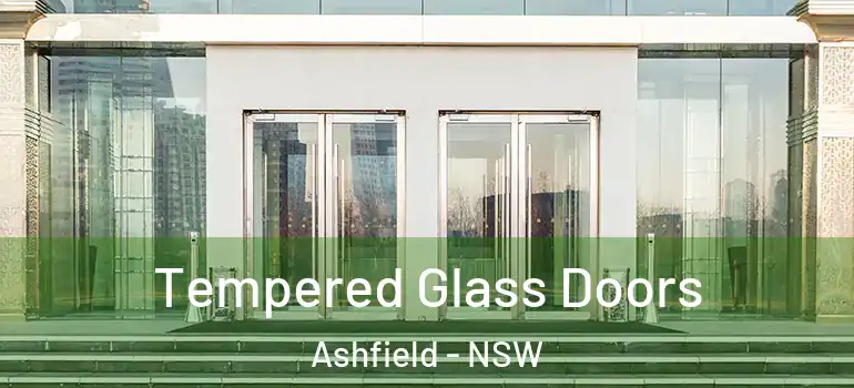  Tempered Glass Doors Ashfield - NSW