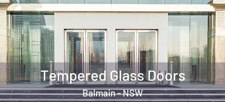 Tempered Glass Doors Balmain - NSW