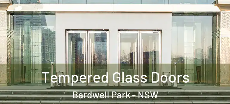 Tempered Glass Doors Bardwell Park - NSW