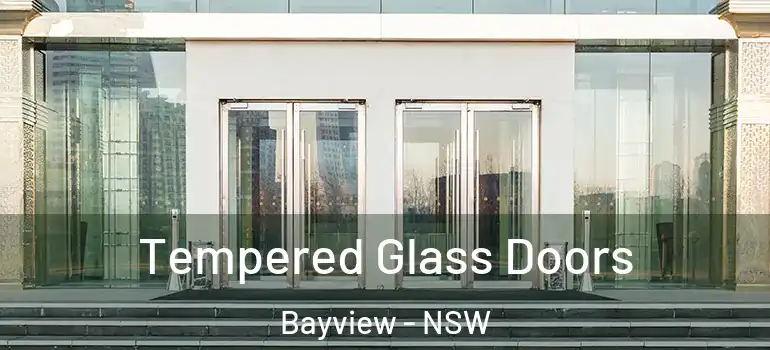 Tempered Glass Doors Bayview - NSW