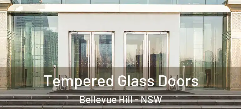 Tempered Glass Doors Bellevue Hill - NSW