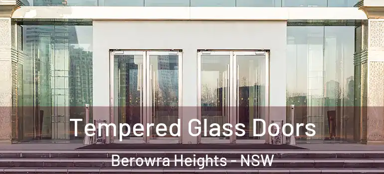  Tempered Glass Doors Berowra Heights - NSW