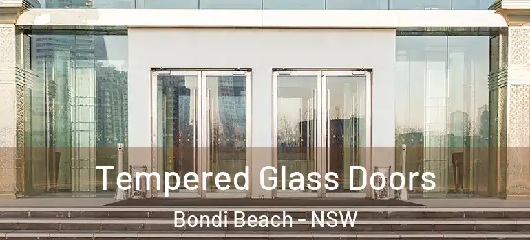 Tempered Glass Doors Bondi Beach - NSW