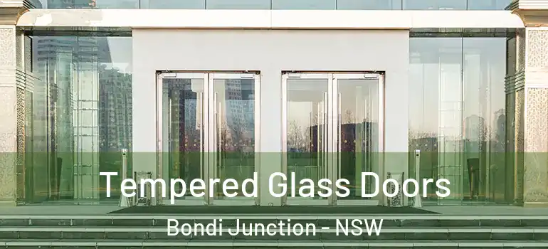 Tempered Glass Doors Bondi Junction - NSW