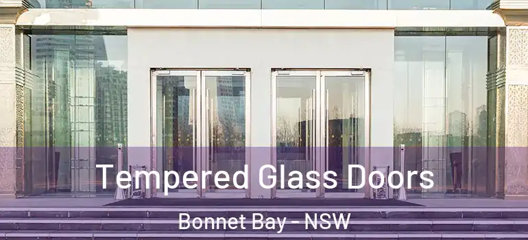 Tempered Glass Doors Bonnet Bay - NSW