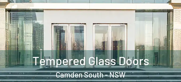  Tempered Glass Doors Camden South - NSW