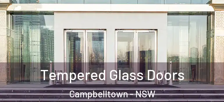 Tempered Glass Doors Campbelltown - NSW