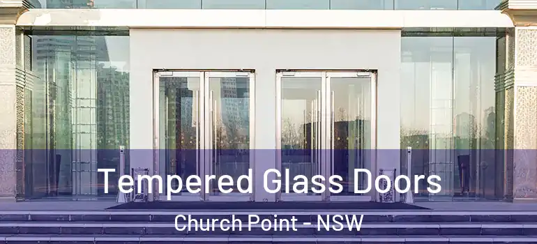 Tempered Glass Doors Church Point - NSW