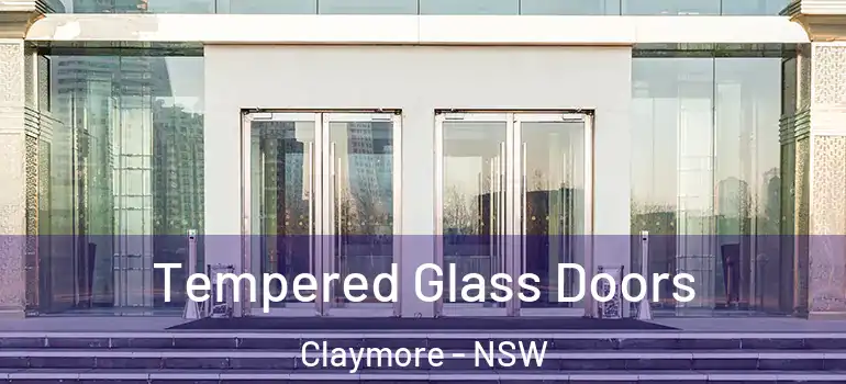 Tempered Glass Doors Claymore - NSW