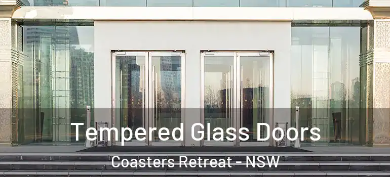 Tempered Glass Doors Coasters Retreat - NSW