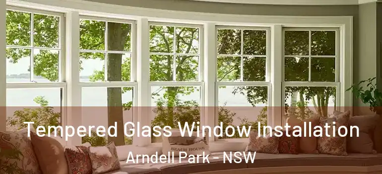  Tempered Glass Window Installation Arndell Park - NSW
