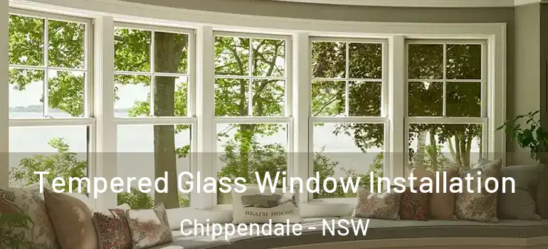 Tempered Glass Window Installation Chippendale - NSW