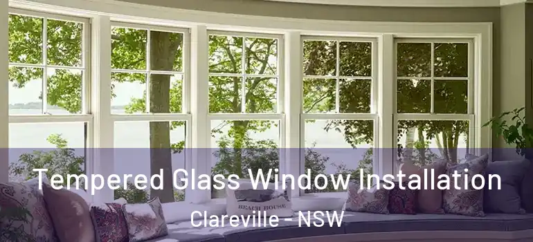 Tempered Glass Window Installation Clareville - NSW