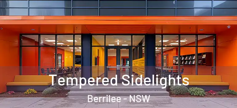 Tempered Sidelights Berrilee - NSW