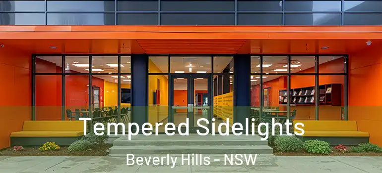 Tempered Sidelights Beverly Hills - NSW