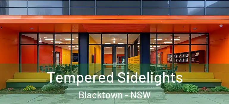 Tempered Sidelights Blacktown - NSW