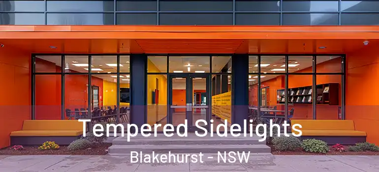 Tempered Sidelights Blakehurst - NSW