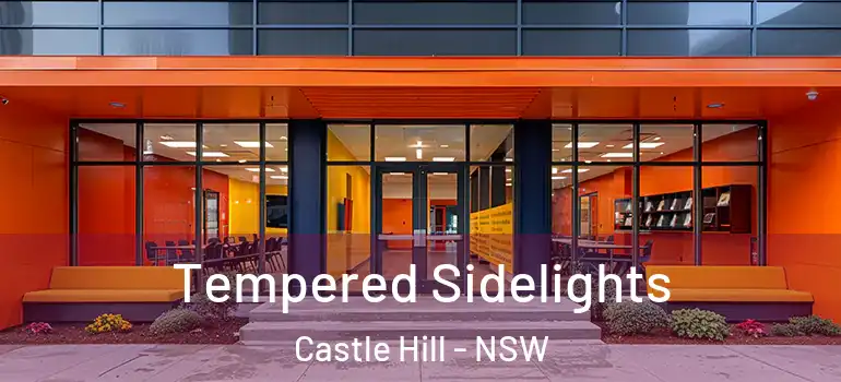Tempered Sidelights Castle Hill - NSW
