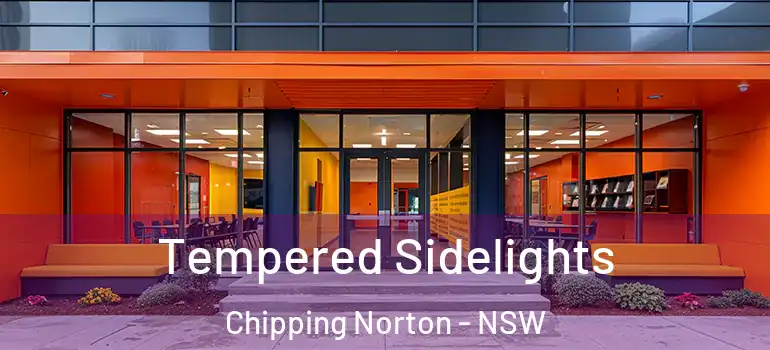  Tempered Sidelights Chipping Norton - NSW