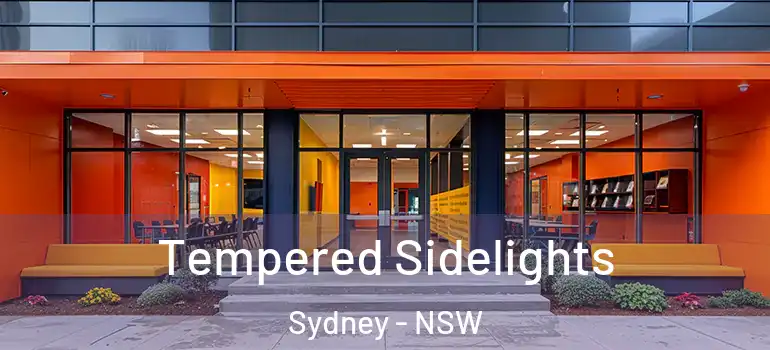 Tempered Sidelights Sydney - NSW