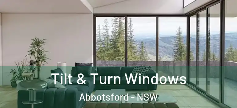 Tilt & Turn Windows Abbotsford - NSW