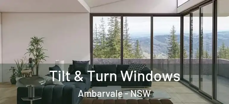Tilt & Turn Windows Ambarvale - NSW