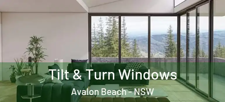 Tilt & Turn Windows Avalon Beach - NSW