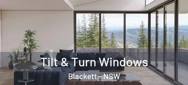 Tilt & Turn Windows Blackett - NSW